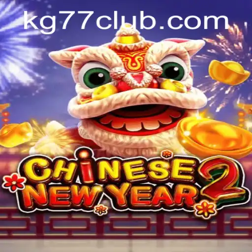 Experience the Thrills of CHINESENEWYEAR2: A Cultural Gaming Adventure