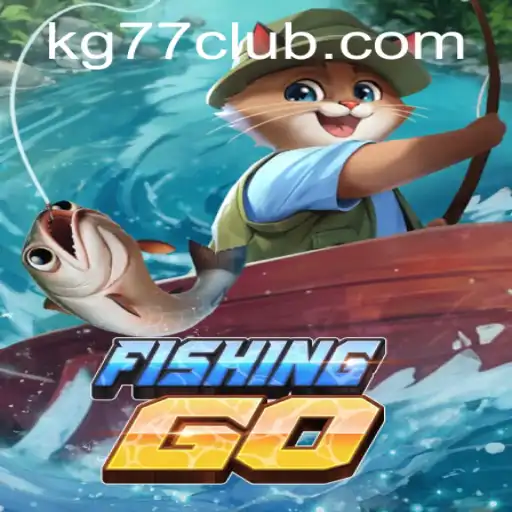 Exploring the Exciting World of FishingGO and Mastering KG 77