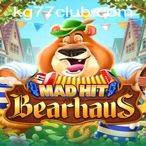 Discovering the Thrills of MadHitBearhaus: Embrace the Madness with KG 77