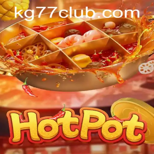 Exploring Hotpot: Unveiling the Thrilling Game with KG 77