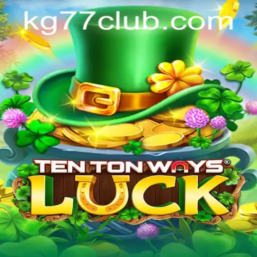 Exploring TenTonWaysLuck: An In-depth Look at This Innovative Game